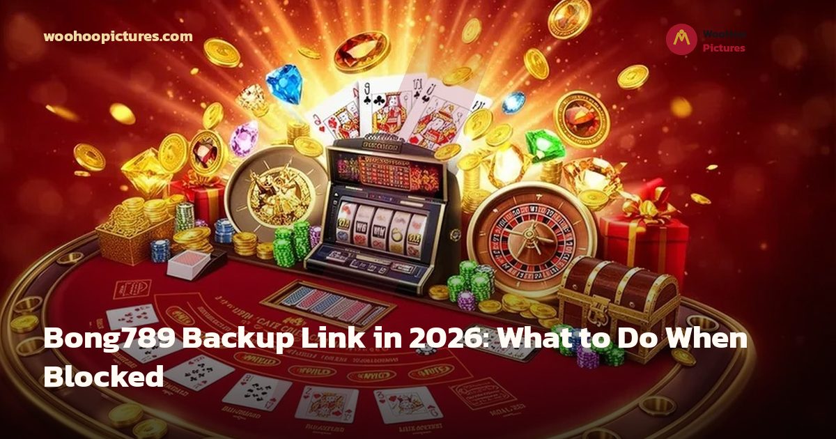 Bong789 Backup Link in 2026: What to Do When Blocked cover image