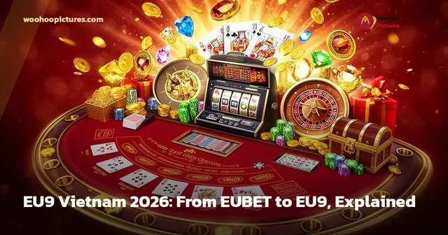 EU9 Vietnam 2026: From EUBET to EU9, Explained cover image