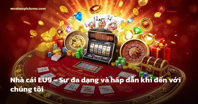Nhà cái EU9 – Sự đa dạng và hấp dẫn khi đến với chúng tôi ảnh bìa